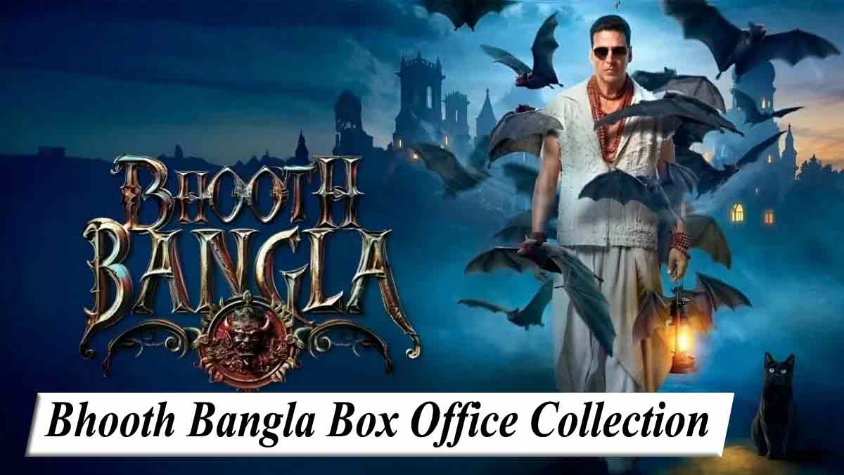 Bhooth Bangla Box Office Collection
